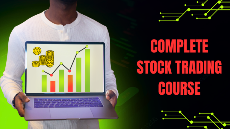 The Complete Stock Trading Course