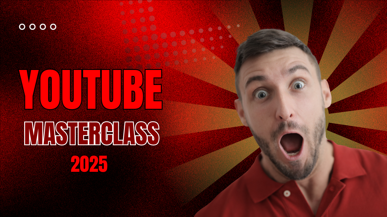 YouTube Masterclass From Beginner To Advance