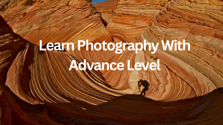 Learn Photography in Advance Level
